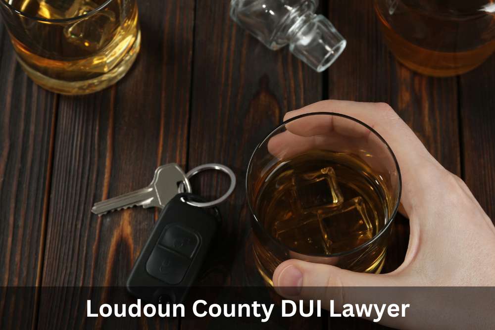 Loudoun County DUI Lawyer- Fairfax DUI Lawyer VA